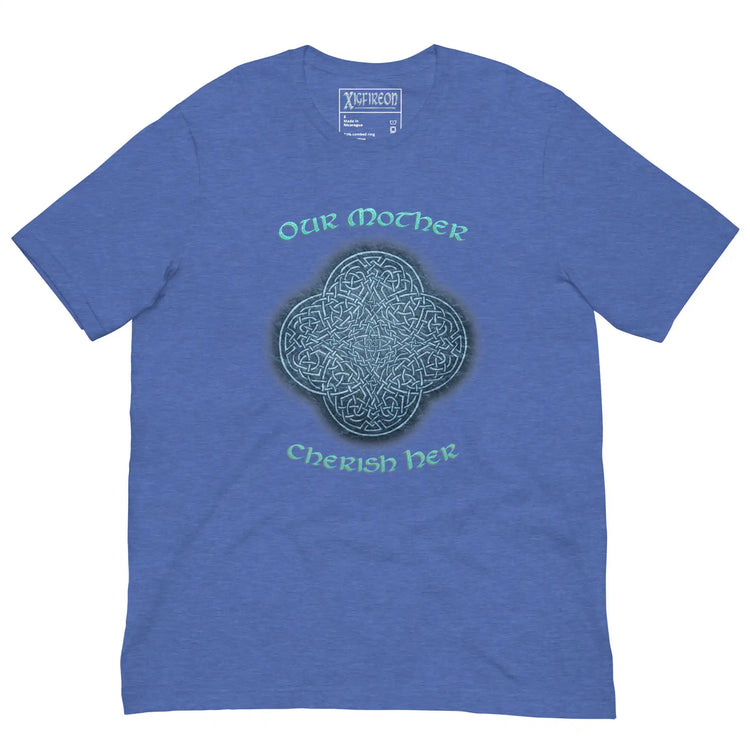 This heather true royal blue graphic t-shirt features the Blue Slate iteration of the `Reach Of The Spirit` Celtic knot design along with a message in a Celtic font: "Our Mother, Cherish Her".