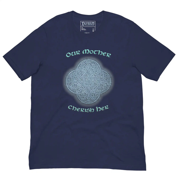 This navy blue graphic t-shirt features the Blue Slate iteration of the `Reach Of The Spirit` Celtic knot design along with a message in a Celtic font: "Our Mother, Cherish Her".