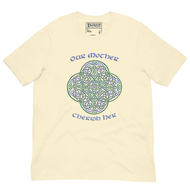 This naturally colored graphic t-shirt features the Living Colour iteration of the `Reach Of The Spirit` Celtic knot design along with a message in a Celtic font: "Our Mother, Cherish Her".