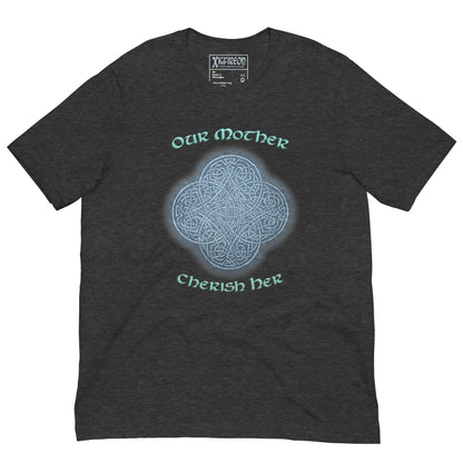 This dark grey heather graphic t-shirt features the Blue Slate iteration of the Reach Of The Spirit Celtic knot design along with a message in a Celtic font: "Our Mother, Cherish Her".