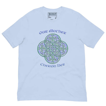 This baby blue graphic t-shirt features the Living Colour iteration of the Reach Of The Spirit Celtic knot design along with a message in a Celtic font: "Our Mother, Cherish Her".