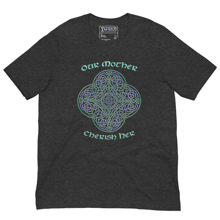 This dark grey heather graphic t-shirt features the Living Colour iteration of the Reach Of The Spirit Celtic knot design along with a message in a Celtic font: "Our Mother, Cherish Her".