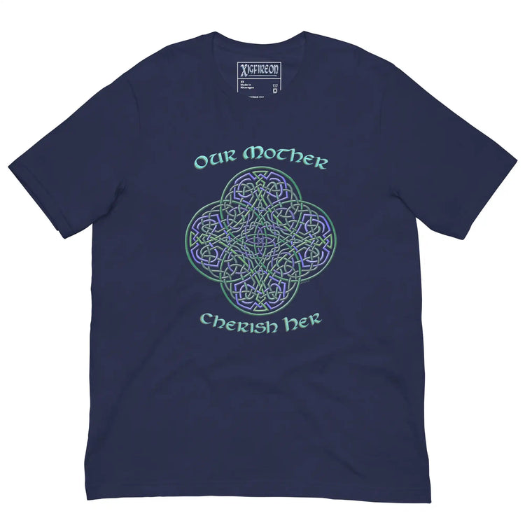 This navy blue graphic t-shirt features the Living Colour iteration of the Reach Of The Spirit Celtic knot design along with a message in a Celtic font: "Our Mother, Cherish Her".